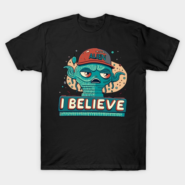 I Believe Sci-Fi Conspiracy Shirt T-Shirt by D3monic